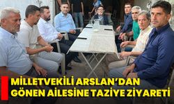 Milletvekili Arslan’dan Gönen Ailesine Taziye Ziyareti