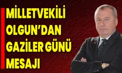 Milletvekili Olgun’dan Gaziler Günü Mesajı