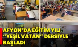 Afyon’da Eğitim Yılı “Yeşil Vatan” Dersiyle Başladı