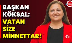 Başkan Köksal: Vatan Size Minnettar