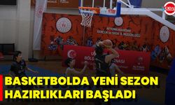 Basketbolda Yeni Sezon Hazırlıkları Başladı