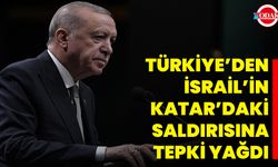 Türkiye’den İsrail’in Katar’daki Saldırısına Tepki Yağdı