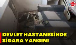 Devlet Hastanesinde Sigara Yangını