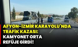 Afyon-İzmir Karayolu’nda trafik kazası: Kamyonet orta refüje girdi!