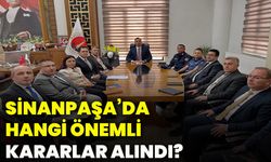 Sinanpaşa’da hangi önemli kararlar alındı?