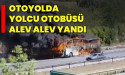 Otoyolda yolcu otobüsü alev alev yandı