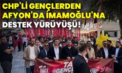 CHP’li gençlerden Afyonkarahisar’da İmamoğlu’na destek yürüyüşü!