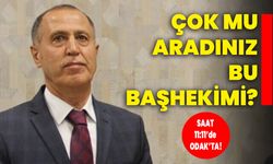 Çok mu aradınız bu başhekimi?