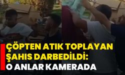 Çöpten atık toplayan şahıs darbedildi: O anlar kamerada