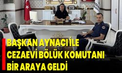Başkan Aynacı ile Cezaevi Bölük Komutanı Bir Araya Geldi