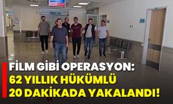 Film Gibi Operasyon: 62 Yıllık Hükümlü 20 Dakikada Yakalandı!