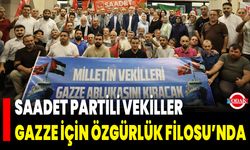 Saadet Partili Vekiller Gazze İçin Özgürlük Filosu’nda