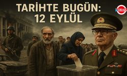 Tarihte Bugün: 12 Eylül