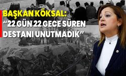 Başkan Köksal: “22 gün 22 gece süren destanı unutmadık”