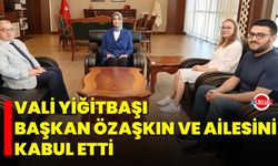Vali Yiğitbaşı, Başkan Özaşkın ve Ailesini Kabul Etti
