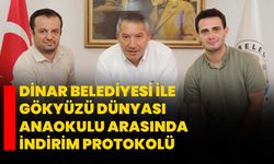 Dinar Belediyesi ile Gökyüzü Dünyası Anaokulu Arasında İndirim Protokolü