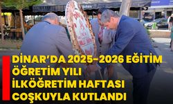 Dinar’da 2025-2026 Eğitim Öğretim Yılı İlköğretim Haftası Coşkuyla Kutlandı