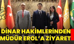 Dinar Hakimlerinden Emniyet Müdürü Erol’a Ziyaret