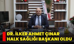 Dr. İlker Ahmet Çınar, Halk Sağlığı Başkanı Oldu