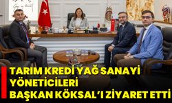 Tarım Kredi Yağ Sanayi Yöneticileri, Başkan Köksal’ı Ziyaret Etti
