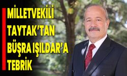 Milletvekili Taytak’tan Büşra Işıldar’a Tebrik