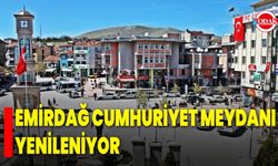 Emirdağ Cumhuriyet Meydanı Yenileniyor