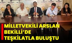 Milletvekili Arslan, Bekilli’de Teşkilatla Buluştu