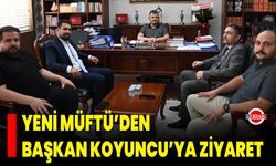 Yeni Müftü’den Başkan Koyuncu’ya Ziyaret