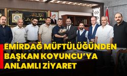 Emirdağ Müftülüğünden Başkan Koyuncu’ya Anlamlı Ziyaret