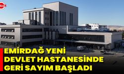 Emirdağ Yeni Devlet Hastanesinde Geri Sayım Başladı