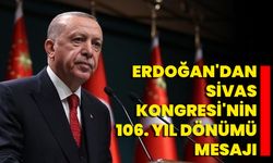 Erdoğan'dan Sivas Kongresi'nin 106. Yıl Dönümü Mesajı