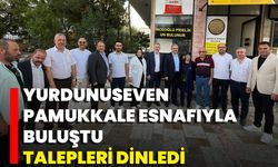 Yurdunuseven Pamukkale Esnafıyla Buluştu Talepleri Dinledi