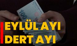 Eylül ayı dert ayı