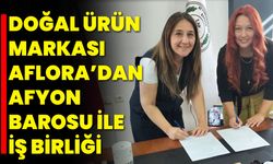 Doğal Ürün Markası AFLORA’dan Afyon Barosu ile İş Birliği