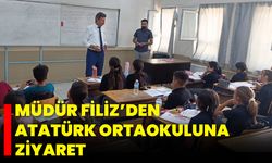 Müdür Filiz’den Atatürk Ortaokuluna Ziyaret