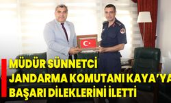 Müdür Sünnetci, Jandarma Komutanı Kaya’ya Başarı Dileklerini İletti