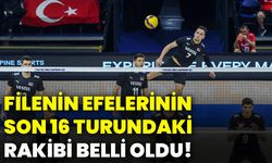 Filenin Efelerinin son 16 turundaki rakibi belli oldu!