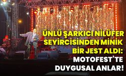 Ünlü şarkıcı Nilüfer, seyircisinden minik bir jest aldı: Motofest’te duygusal anlar!