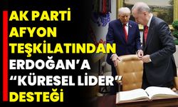 AK Parti Afyon Teşkilatından Erdoğan’a “Küresel Lider” Desteği