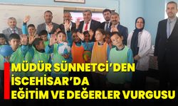 Müdür Sünnetci’den İscehisar’da Eğitim ve Değerler Vurgusu