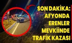 Afyonkarahisar’da Erenler Mevkiinde Trafik Kazası