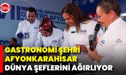 Gastronomi Şehri Afyonkarahisar Dünya Şeflerini Ağırlıyor