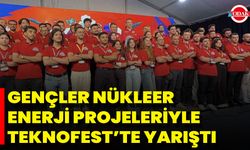 Gençler Nükleer Enerji Projeleriyle Teknofest’te Yarıştı