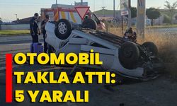 Otomobil Takla Attı: 5 Yaralı