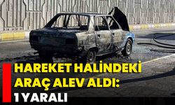 Hareket Halindeki Araç Alev Aldı: 1 Yaralı