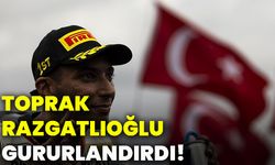 Toprak Razgatlıoğlu gururlandırdı!
