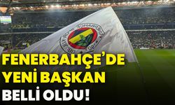 Fenerbahçe’de yeni başkan belli oldu!