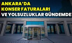 Ankara’da konser faturaları ve yolsuzluklar gündemde!