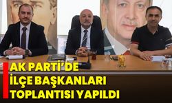 AK Parti’de İlçe Başkanları Toplantısı Yapıldı
