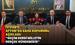 İYİ Parti Afyon’da Saha Raporunu Açıkladı: “Geçim Derdi Milletin Gerçek Gündemidir”